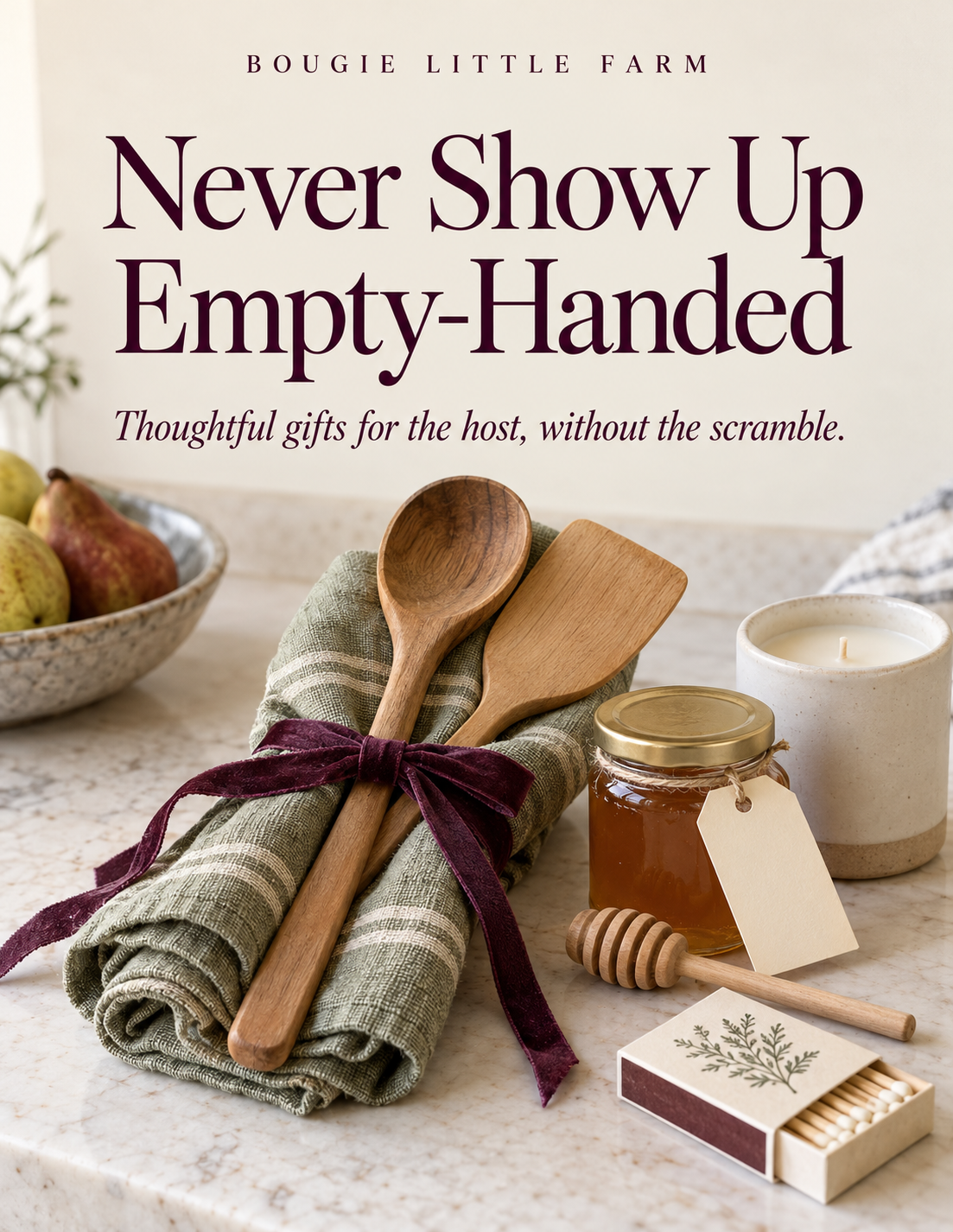 Never Show Up Empty-Handed free printable gift guide by Bougie Little Farm