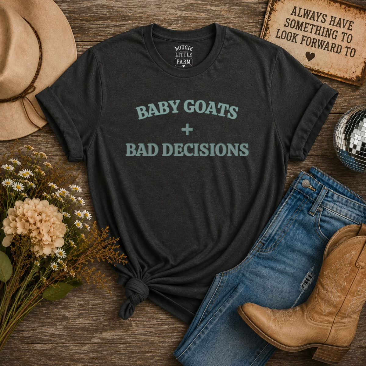 Baby Goats + Bad Decisions Tee